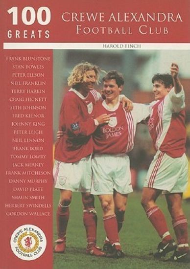 Crewe Alexandra Football Club: 100 Greats