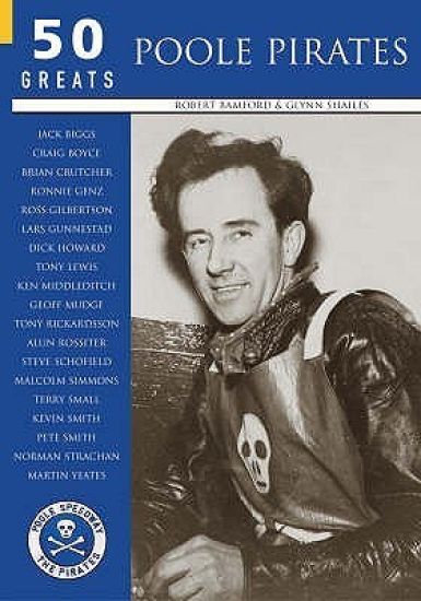 Poole Pirates: 50 Greats