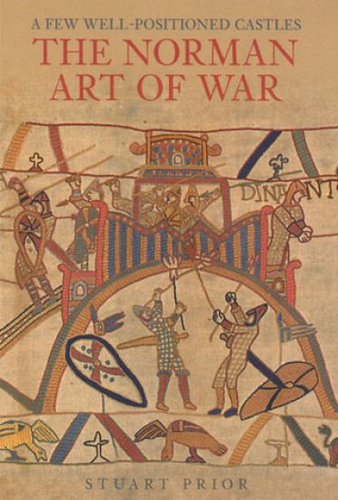 A Few Well-Positioned Castles: The Norman Art of War