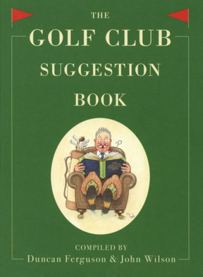 The Golf Club Suggestion Book