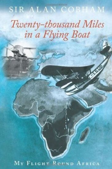 Twenty-Thousand Miles in a Flying Boat