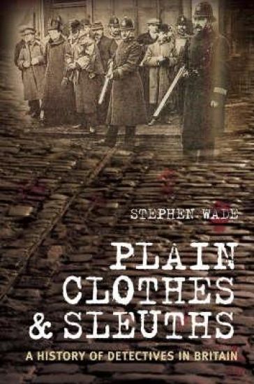 Plain Clothes and Sleuths