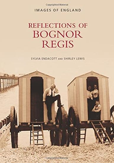 Reflections of Bognor Regis