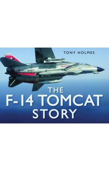 The F-14 Tomcat Story