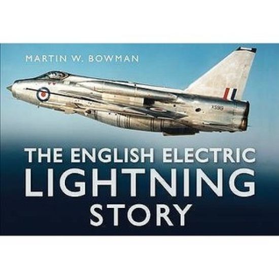 The English Electric Lightning Story