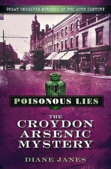 Poisonous Lies: The Croydon Arsenic Mystery