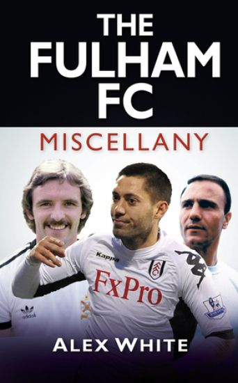 The Fulham FC Miscellany