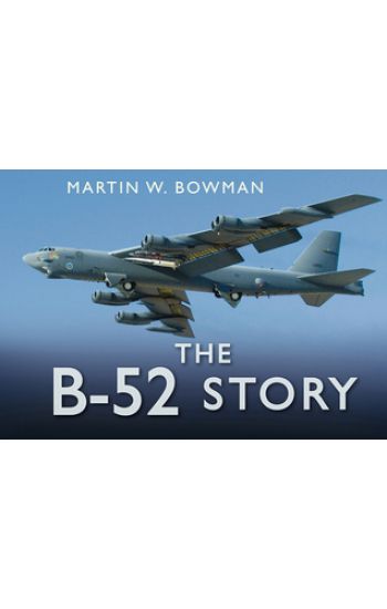 The B-52 Story
