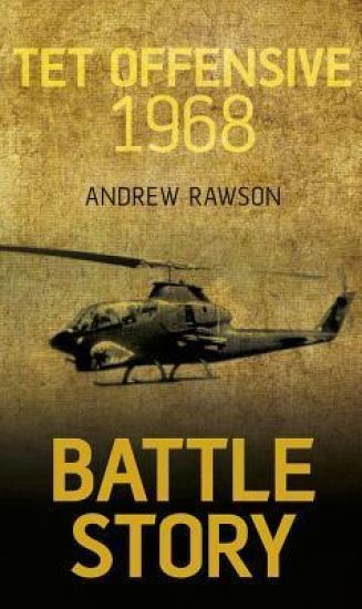Battle Story: Tet Offensive 1968