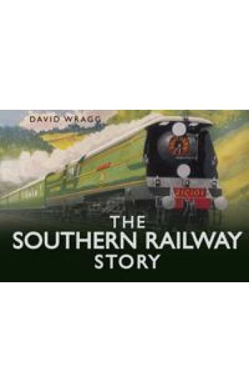The Southern Railway Story