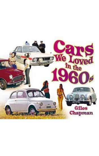 Cars We Loved in the 1960s