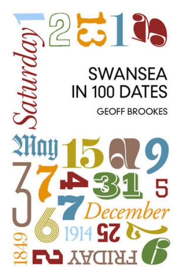 Swansea in 100 Dates