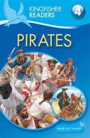 Kingfisher Readers: Pirates (Level 4: Reading Alone)