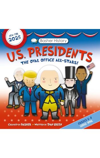 Basher History: Us Presidents: Oval Office All-Stars
