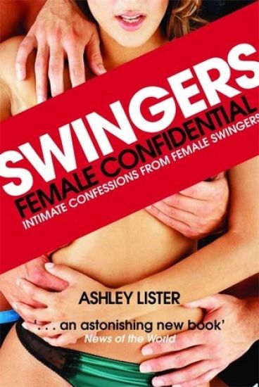 Swingers - Female Confidential