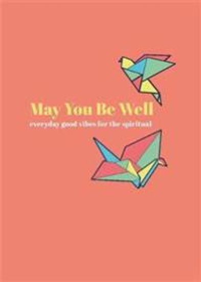 May You Be Well