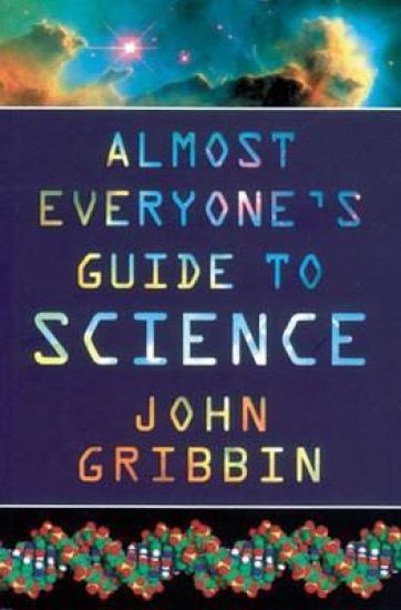 Almost Everyone's Guide to Science