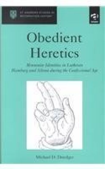 Obedient Heretics