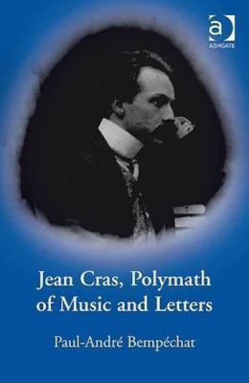 Jean Cras, Polymath of Music and Letters