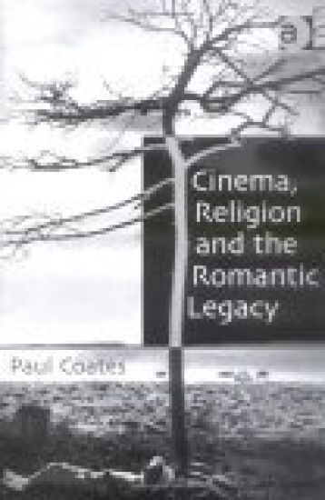 Cinema, Religion and the Romantic Legacy