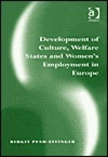 Development of Culture, Welfare States and Women's Employment in Europe
