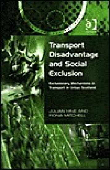 Transport Disadvantage and Social Exclusion