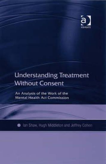 Understanding Treatment Without Consent