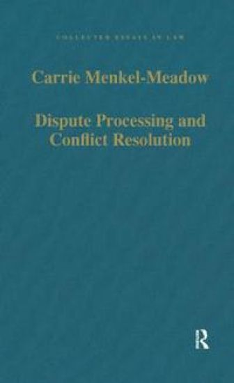 Dispute Processing and Conflict Resolution