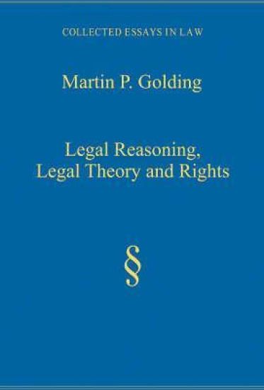 Legal Reasoning, Legal Theory and Rights