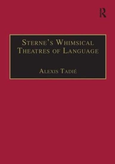 Sterne’s Whimsical Theatres of Language