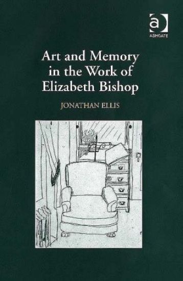 Art and Memory in the Work of Elizabeth Bishop