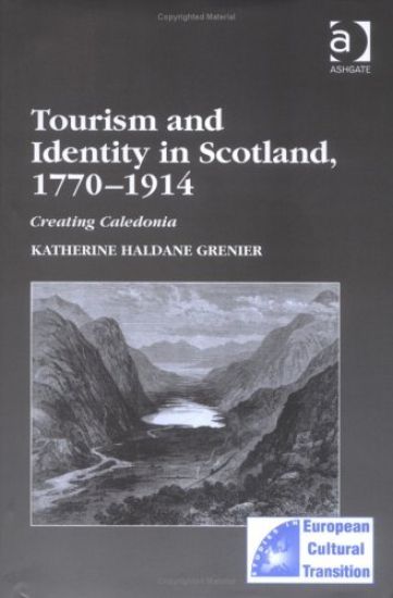 Tourism and Identity in Scotland, 1770–1914