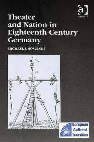 Theater and Nation in Eighteenth-Century Germany
