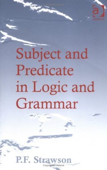 Subject and Predicate in Logic and Grammar