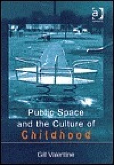 Public Space and the Culture of Childhood