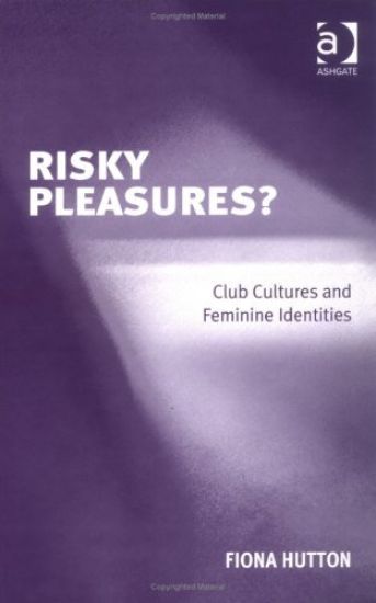 Risky Pleasures?