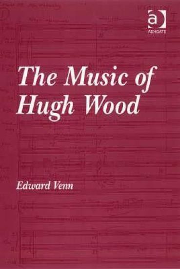 The Music of Hugh Wood