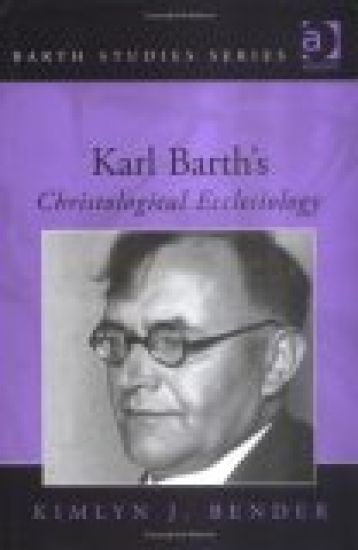 Karl Barth's Christological Ecclesiology