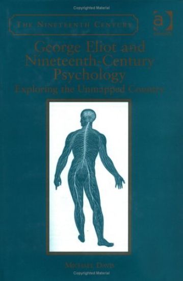 George Eliot and Nineteenth-Century Psychology