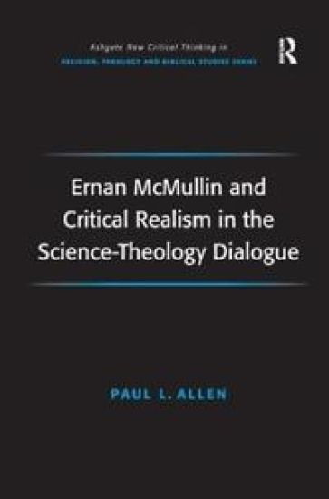 Ernan McMullin and Critical Realism in the Science-Theology Dialogue