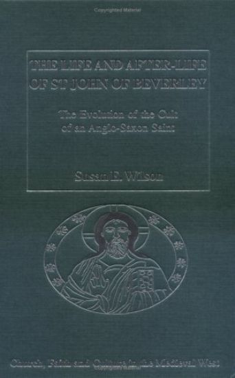 The Life and After-Life of St John of Beverley