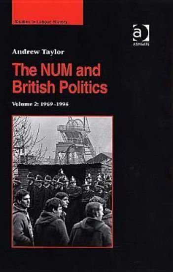 The NUM and British Politics