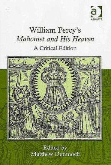 William Percy's Mahomet and His Heaven