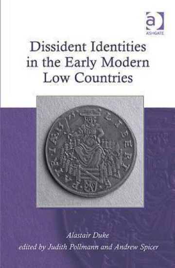 Dissident Identities in the Early Modern Low Countries