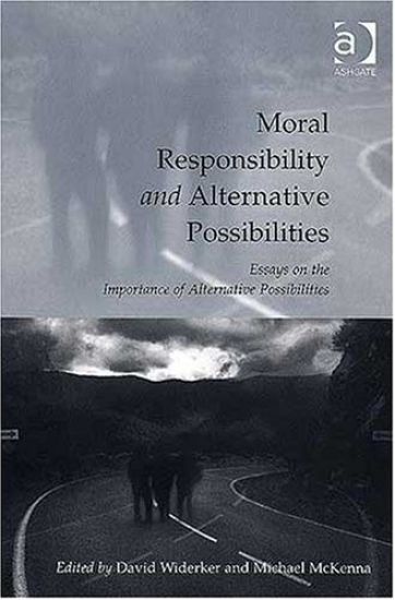 Moral Responsibility and Alternative Possibilities