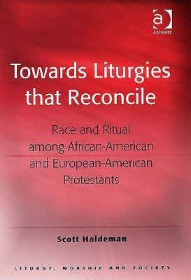 Towards Liturgies that Reconcile