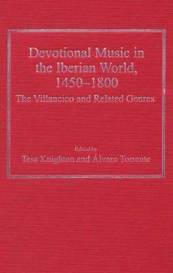 Devotional Music in the Iberian World, 1450–1800