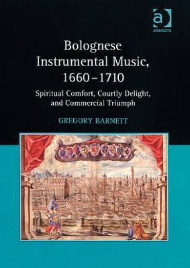 Bolognese Instrumental Music, 1660–1710