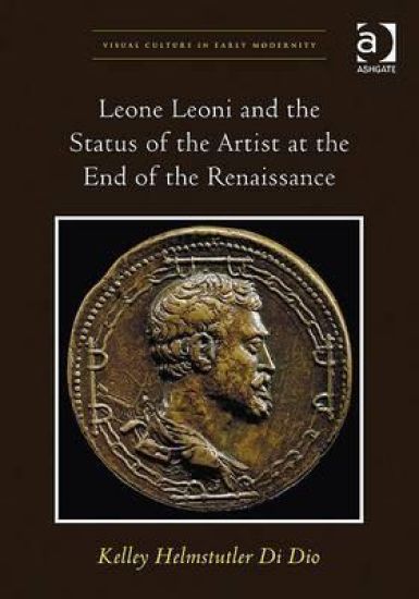 Leone Leoni and the Status of the Artist at the End of the Renaissance