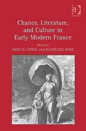 Chance, Literature, and Culture in Early Modern France